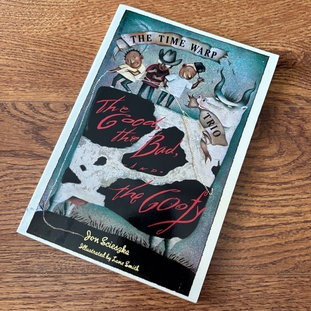 The Time Warp Trio: The Good, The Bad, and the Goofy by: Jon Scieszka paperback